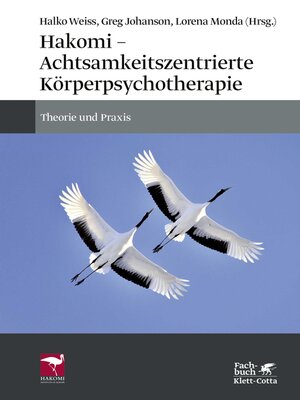 cover image of Hakomi--Achtsamkeitszentrierte Körperpsychotherapie